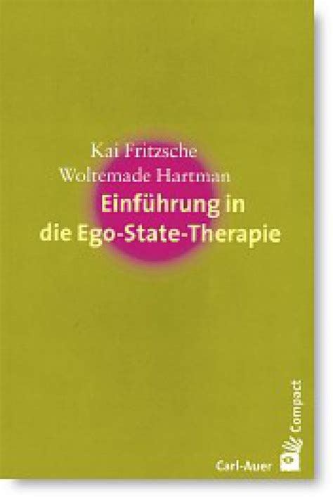 Ego State Therapie Guter Überblick zu hypnotherapeutischem Handeln