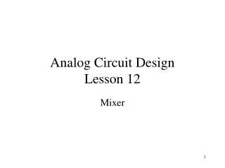 Ppt Analog Integrated Circuit Design Analog Cmos Circuit Design