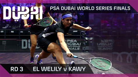 Squash El Welily V Kawy Psa Dubai World Series Finals Women S Rd