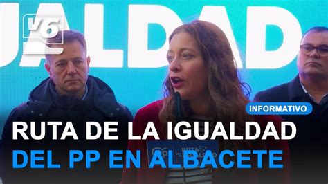 La Ruta De La Igualdad Del Pp Lleg A Albacete Vision Televisi N