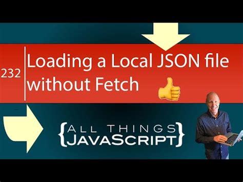 JavaScript Tip Loading A Local JSON File Without Fetch YouTube