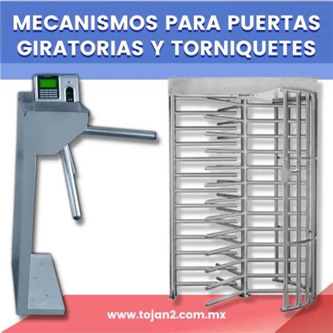 Mecanismos Para Puertas Giratorias Y Torniquetes En M Xico