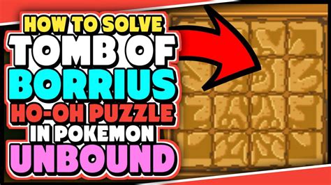 How To Solve Ho Oh Puzzle In Tomb Of Borrius In Pokemon Unbound