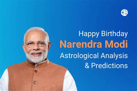 Birthday Astrological Analysis And Predictions Of Narendra Modi