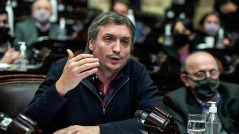 Máximo Kirchner Sobre El Fmi Crearon Un Problema Y Tendrán Que Ser Parte De La Solución