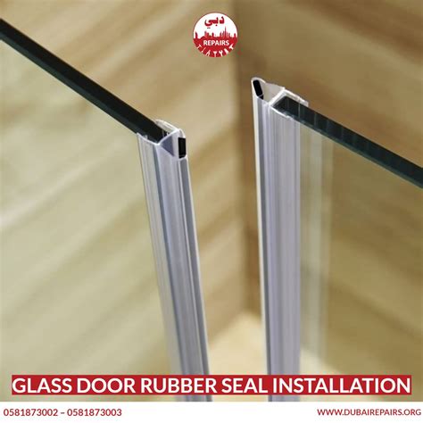 Glass Door Rubber Seal Installation Dubai Repairs