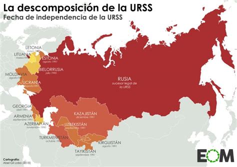 La descomposición de la URSS Mapas de El Orden Mundial EOM