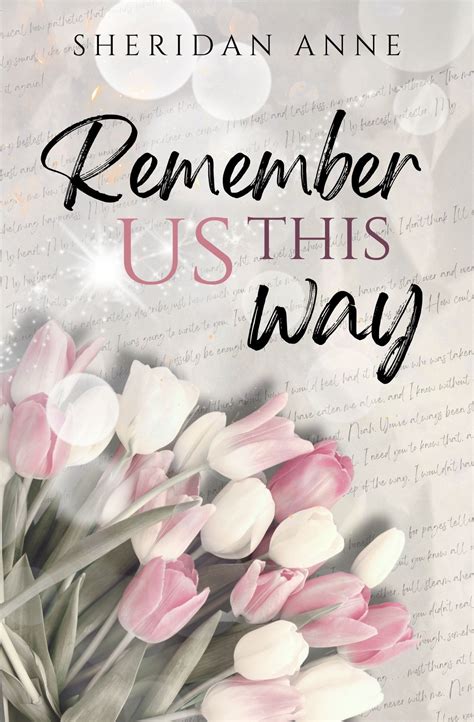 Remember Us This Way by Sheridan Anne | Goodreads