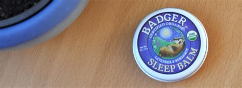 Badger Balm – Sleep Balm Review | THE GREEN EDIT