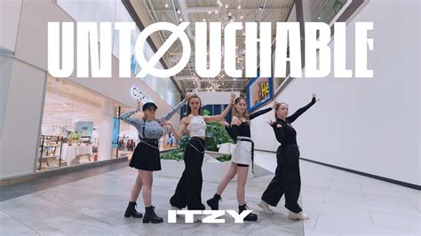 Kpop In Public One Take Itzy 있지 Untouchable 커버댄스 Dance