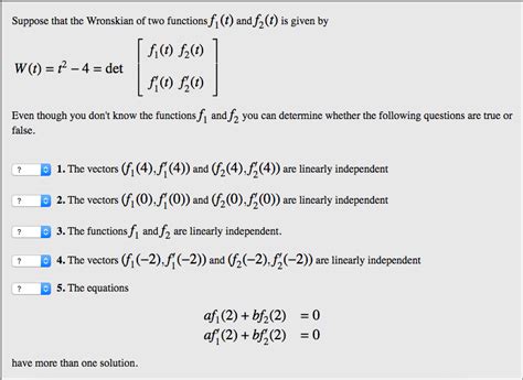 Solved Suppose That The Wronskian Of Two Functions F 1 T Chegg