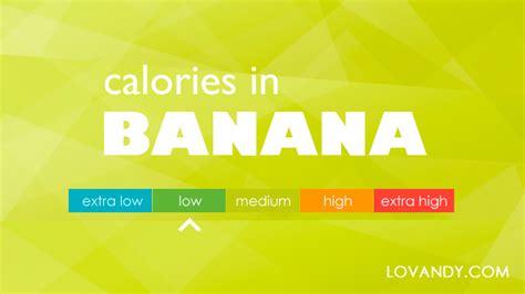 Calories in a BANANA (Large, Medium, Small) and Banana Chips