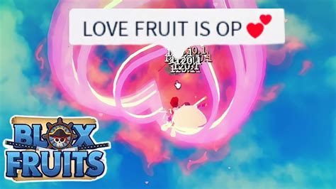 Using LOVE Fruit Before The Rework YouTube