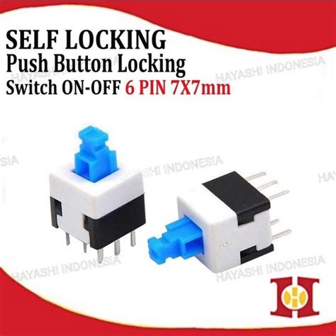 Jual Switch Push Button On Off Self Lock Saklar Tekan 6 Pin Kaki 7 X 7