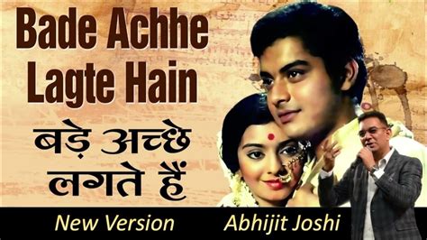 Bade Acche Lagte Hai Unplugged By Abhijit Joshi Youtube