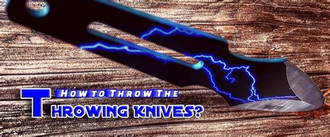 How to Throw The Throwing Knives - Guide for Beginners | Knives Deal