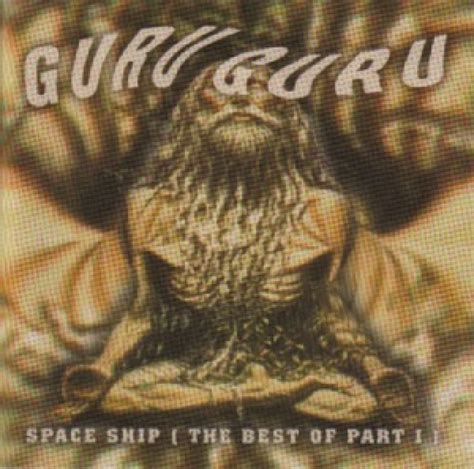 Guru Guru Space Ship The Best Of Part 1 Hitparade Ch