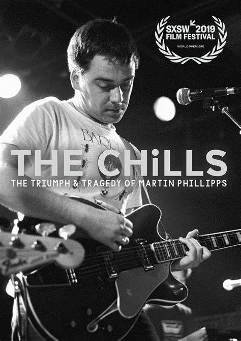 The Chills: The Triumph and Tragedy of Martin Phillipps (2019