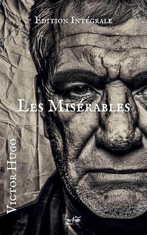 Les Misérables de Victor Hugo en Édition Intégrale Les tomes 1 à 5 en