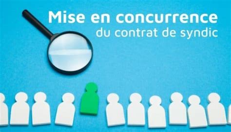 Syndic De Copropriété Tout Savoir Sur Lobligation De Mise En Concurrence