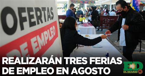 Realizarán Tres Ferias De Empleo En Agosto El Diario MX