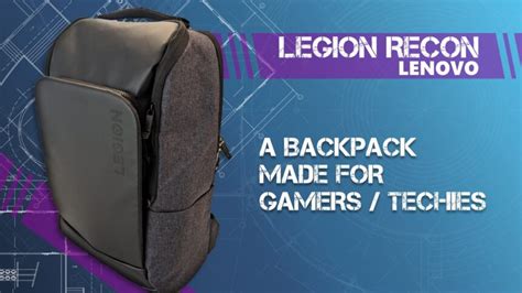 The Legion Recon Backpack By Lenovo Terrific 4 Gamers And Techies