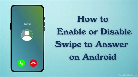 How To Enable Disable Swipe To Answer On Phone Theandroidportal