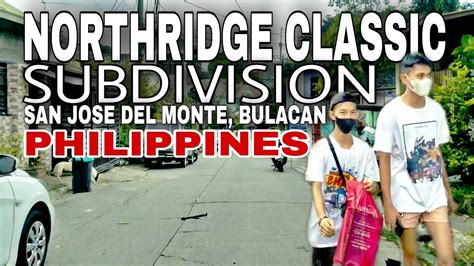 NORTHRIDGE CLASSIC SAN JOSE DEL MONTE BULACAN YouTube