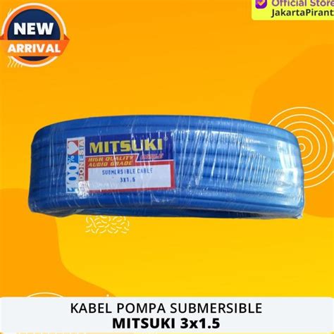 Jual Kabel Pompa Submersible Satelit Mitsuki X Mm M Serabut