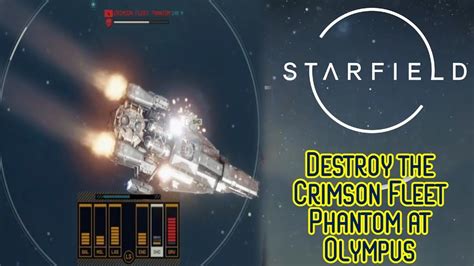 Starfield Destroy The Crimson Fleet Phantom At Olympus Ship Battle