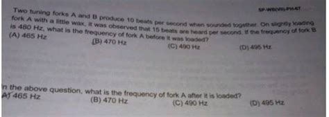 Two Tuning Forks A And B Produce Beats Per Second When Sound Fork A