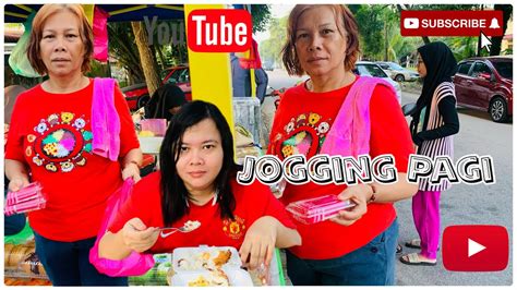 Jogging Pagi Hari Singgah Beli Kuih Youtube