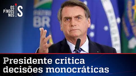 Bolsonaro Manda Recado Ao Stf Chega Acabou Youtube