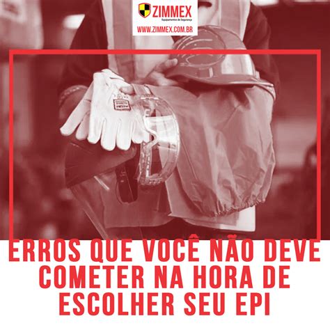 Erros que você não deve cometer na hora de escolher seu EPI