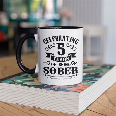 Sober 5 Years Mug Personalized Sobriety Coffee Mugs Custom Sobriety