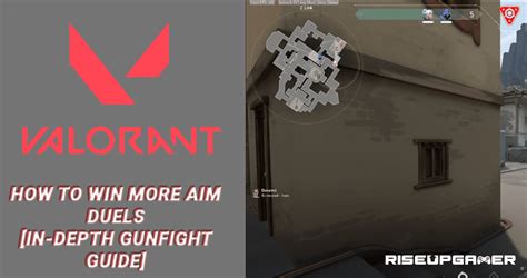 Valorant How To Win More Aim Duels In Depth Gunfight Guide