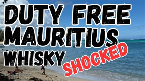 Duty Free Mauritius Whisky Shopping Youtube