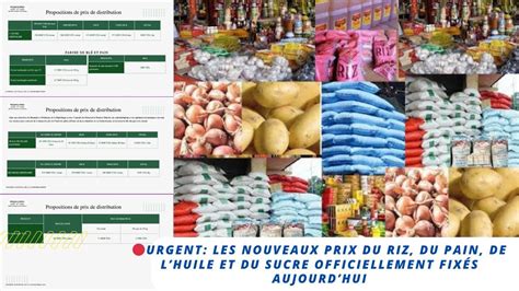 Urgent Les Nouveaux Prix Du Riz Du Pain De Lhuile Et Du Sucre