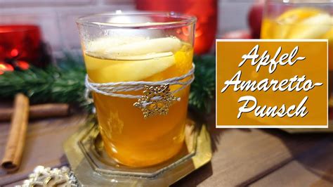 Apfel Amaretto Punsch mit Weißwein und Orange YouTube