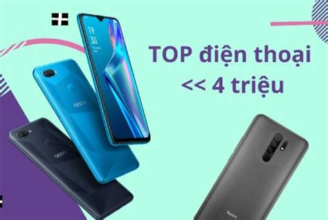 Top 5 điện Thoại Dưới 4 Triệu Tốt Nhất Hiện Nay Nên Mua