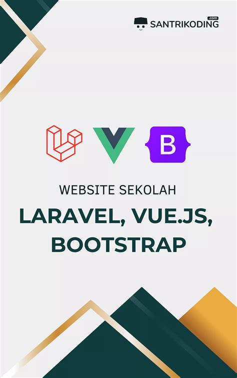 Ebook Membangun Website Sekolah Dengan Laravel Vue Js Dan Bootstrap