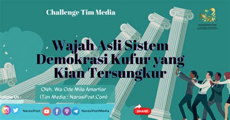 Wajah Asli Sistem Demokrasi Kufur Yang Kian Tersungkur Narasipost