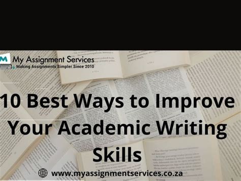 10 Best Ways To Improve Your Academic Writing Skills