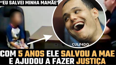 Anos O Menino Que Salvou A M E E Ajudou A Fazer Justi A Fam Lia