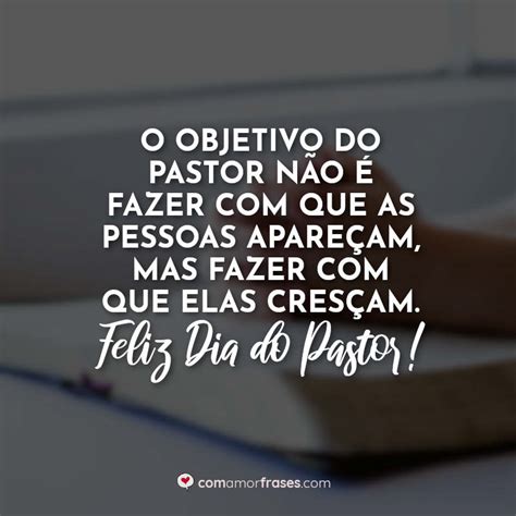 O Objetivo Do Pastor N O Fazer Que As Pessoas Apare Am Mas Fazer