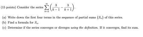 Solved Points Consider The Series K K K A Chegg