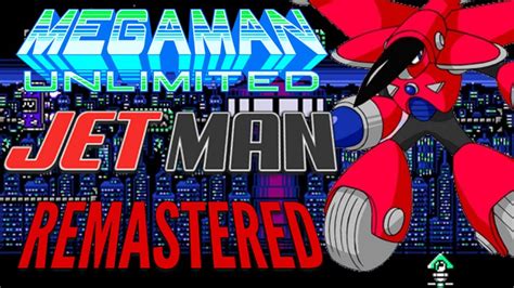 Mega Man Unlimited Remix Jet Man Wings Cut Through The Night