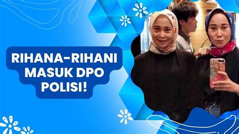 Si Kembar Rihana Rihani Pelaku Penipuan Iphone Rp M Masuk Dpo