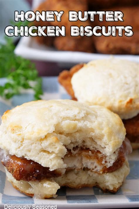 Honey Butter Chicken Biscuit - Deliciously Seasoned