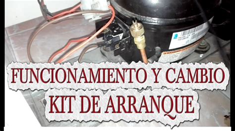 FUNCIONAMIENTO E INSTALACION KIT DE ARRANQUE COMPRESOR NEVERA L 62